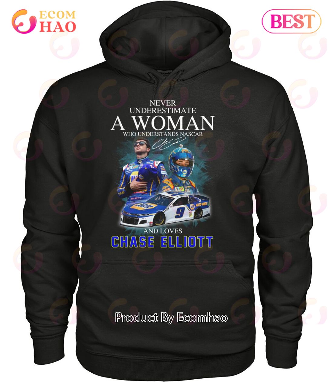 Never Underestimate A Woman Who Understands Nascar And Loves Chase Elliott T-Shirt