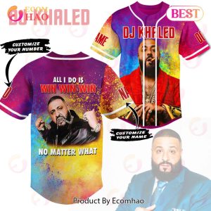 Dj Khaled All I Do Is Win Win Win No Matter What Custom Baseball Jersey Dj Khaled All I Do Is Win Win Win No Matter What Custom Baseball Jersey