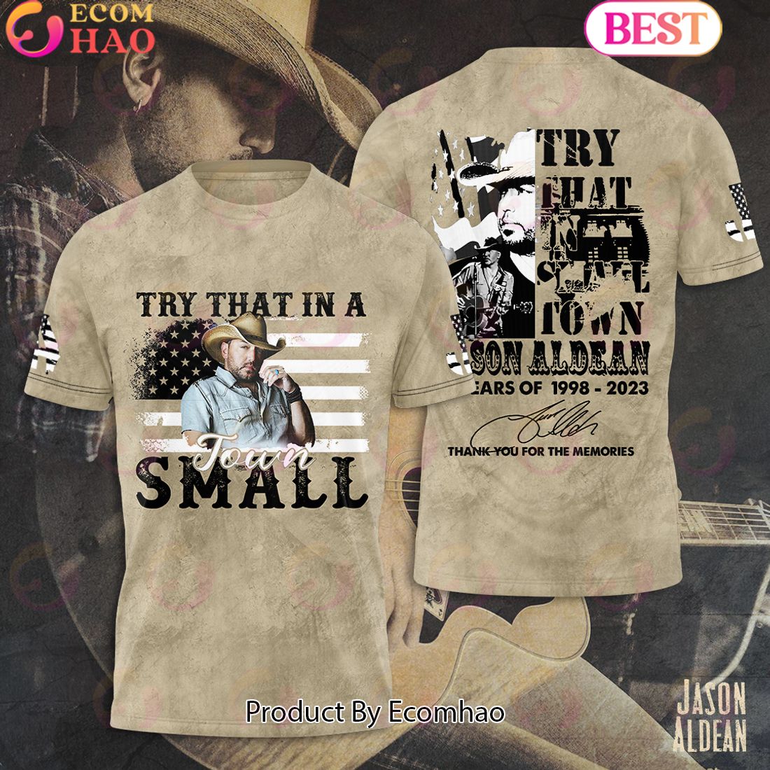 Try That In A Small Town Jason Aldean 25 Years Of 1998 – 2023 Thank You For The Memories 3D T-Shirt