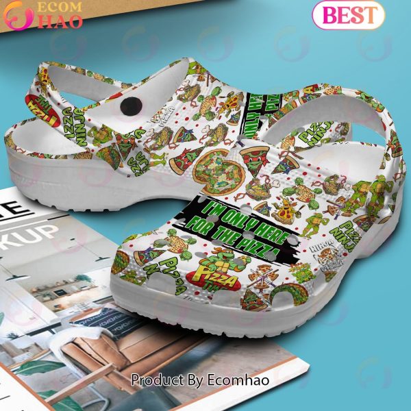 I’m Only Here For The Pizza Ninja Turtles Clogs