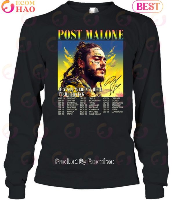 If Y’all Weren’t Here I’d Be Crying Tour 2023 – Post Malone Unisex T-Shirt
