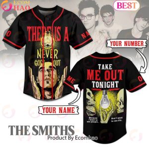 Personalized There Is A Never Goes Out Take Me Out Tonight The Smiths Baseball Jersey Personalized There Is A Never Goes Out Take Me Out Tonight The Smiths Baseball Jersey