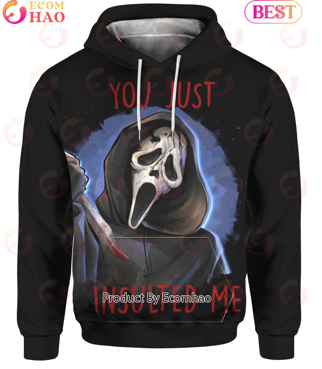 Ghostface You Just Insulted Me Hoodie - Ecomhao Store