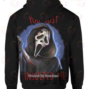 Ghostface You Just Insulted Me Hoodie