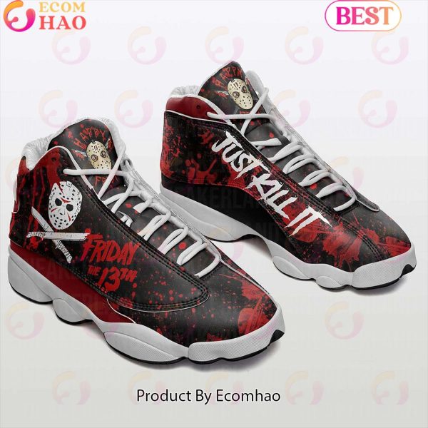 Just Kill It Friday The 13th Jason Voorhees Air Jordan 13 Sneakers