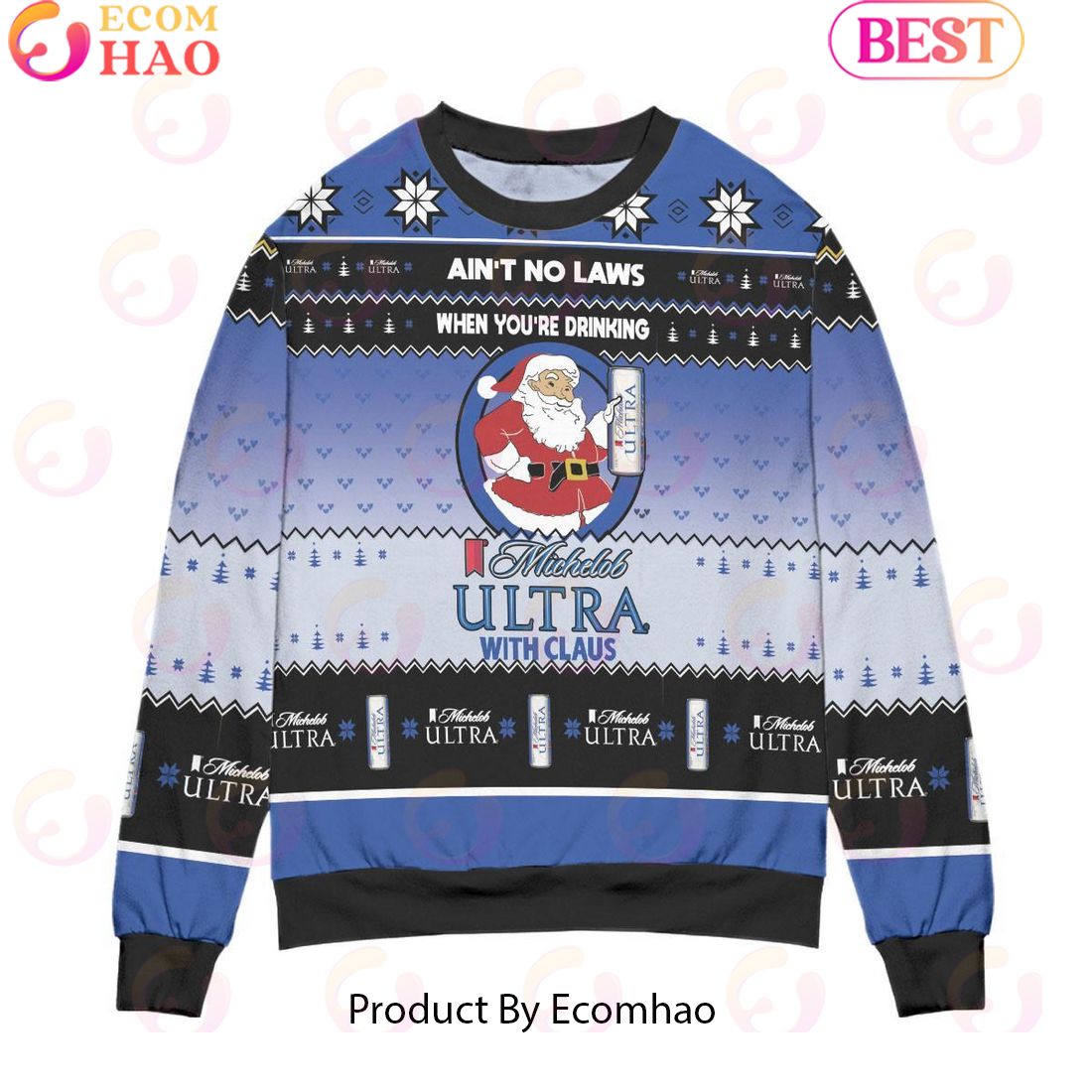 Ain’t No Laws When You’re Drinking Michelob Ultra With Claus Ugly Christmas Sweater – All Over Print 3D Sweater – Black Blue