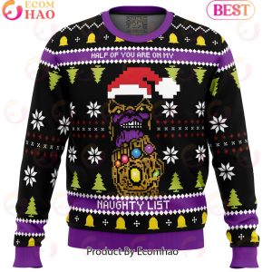 Half of you are on my NAUGHTY List! Thanos Ugly Christmas Sweater