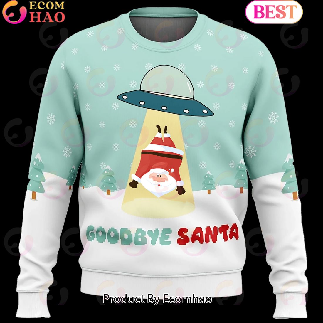 Goodbye Santa Ugly Christmas Sweater