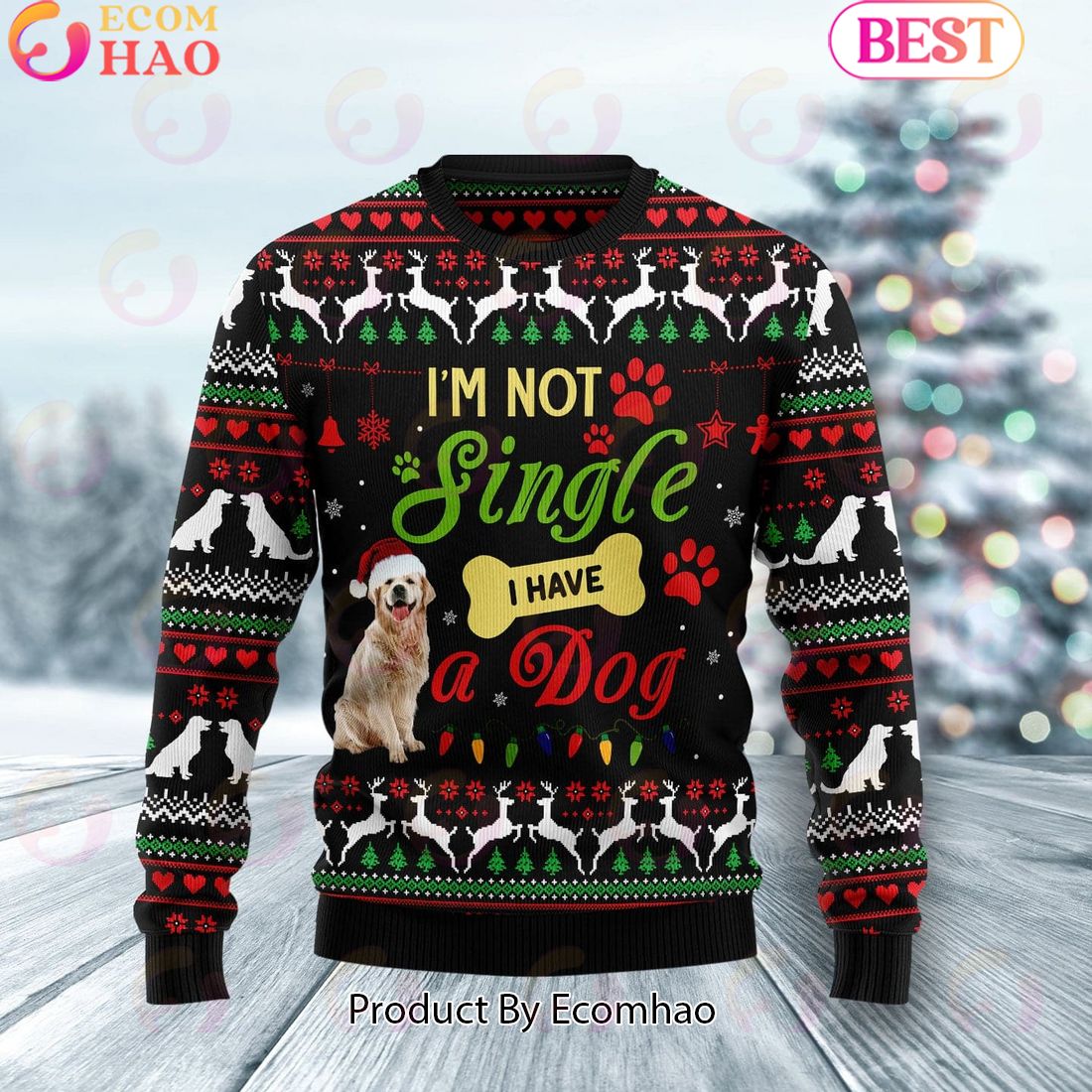 I’m not single I have a Golden Retriever Ugly Christmas Sweater