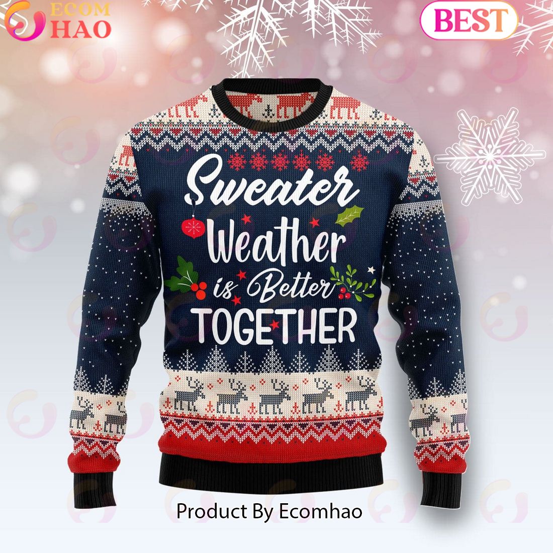 Sweater Weather is Better Together Ugly Christmas Sweater