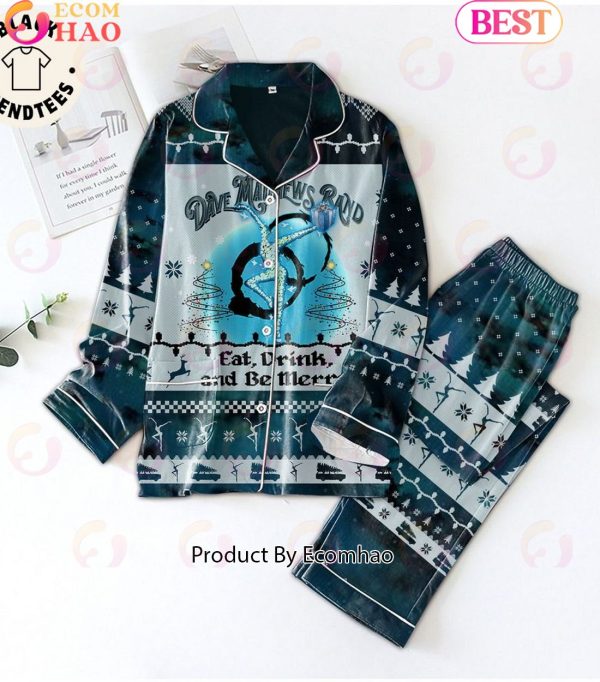 Dave Matthews Band eat Dirnk And Be Merry Pajamas Set