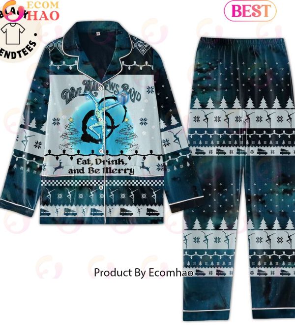 Dave Matthews Band eat Dirnk And Be Merry Pajamas Set