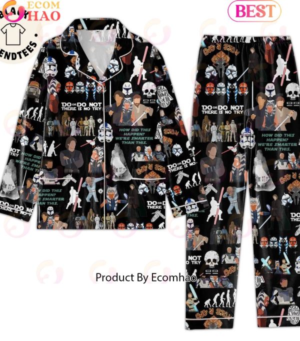 Do Or Do Not There Is No Try Pajamas Set