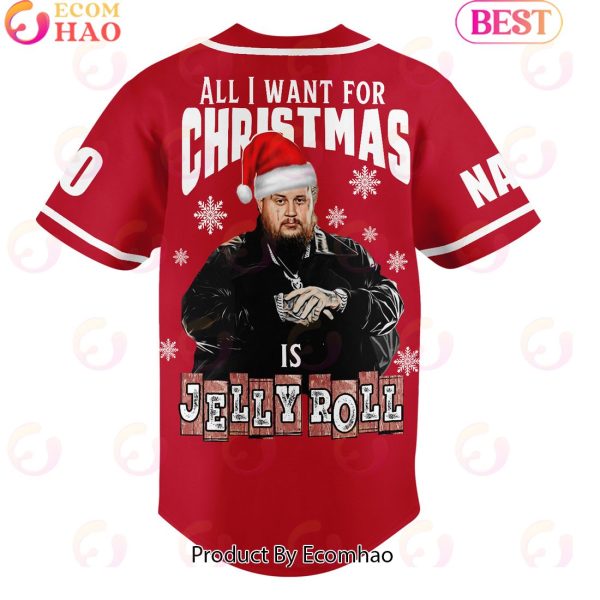 All I Want For Christmas Is Jelly Roll Personalized Baseball Jersey