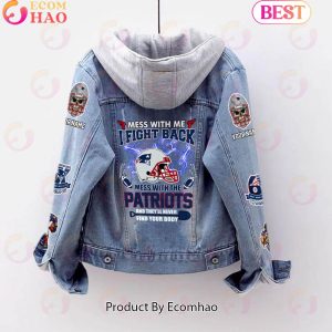 Custom Name Never Mess With the Patriots Designed Fleece Hooded Denim Jacket