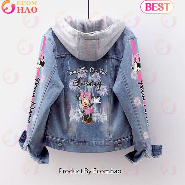 Custom Name Never Too Old For Minnie Mouse Designed Hooded Fleece Denim Jacket
