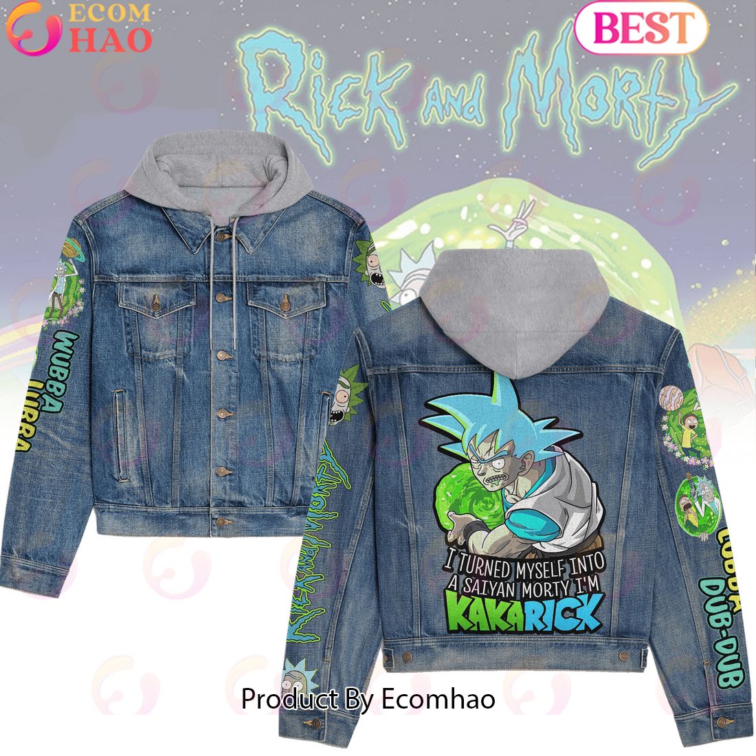 Rick And Morty I Turned Myseft Into A Saiyan Morty I’m Kakarick Hooded Denim Jacket