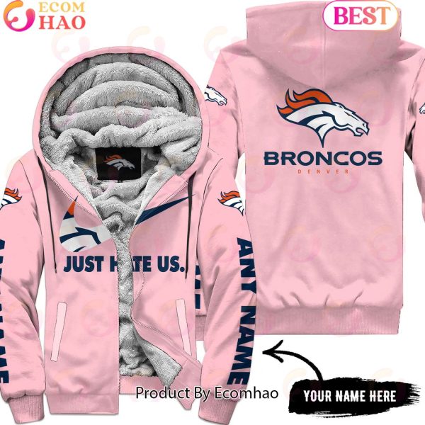 Just Hate Us Pink Custom Name Denver Broncos Hoodie