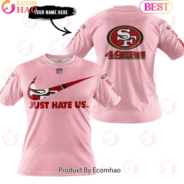 Just Hate Us Pink Custom Name San Francisco 49Ers Hoodie