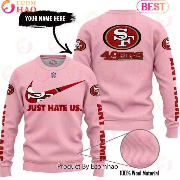 Just Hate Us Pink Custom Name San Francisco 49Ers Hoodie