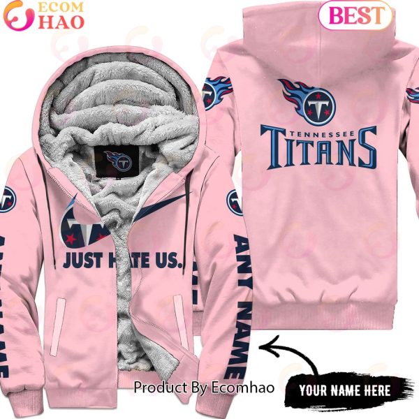 Just Hate Us Pink Custom Name Tennessee Titans Hoodie