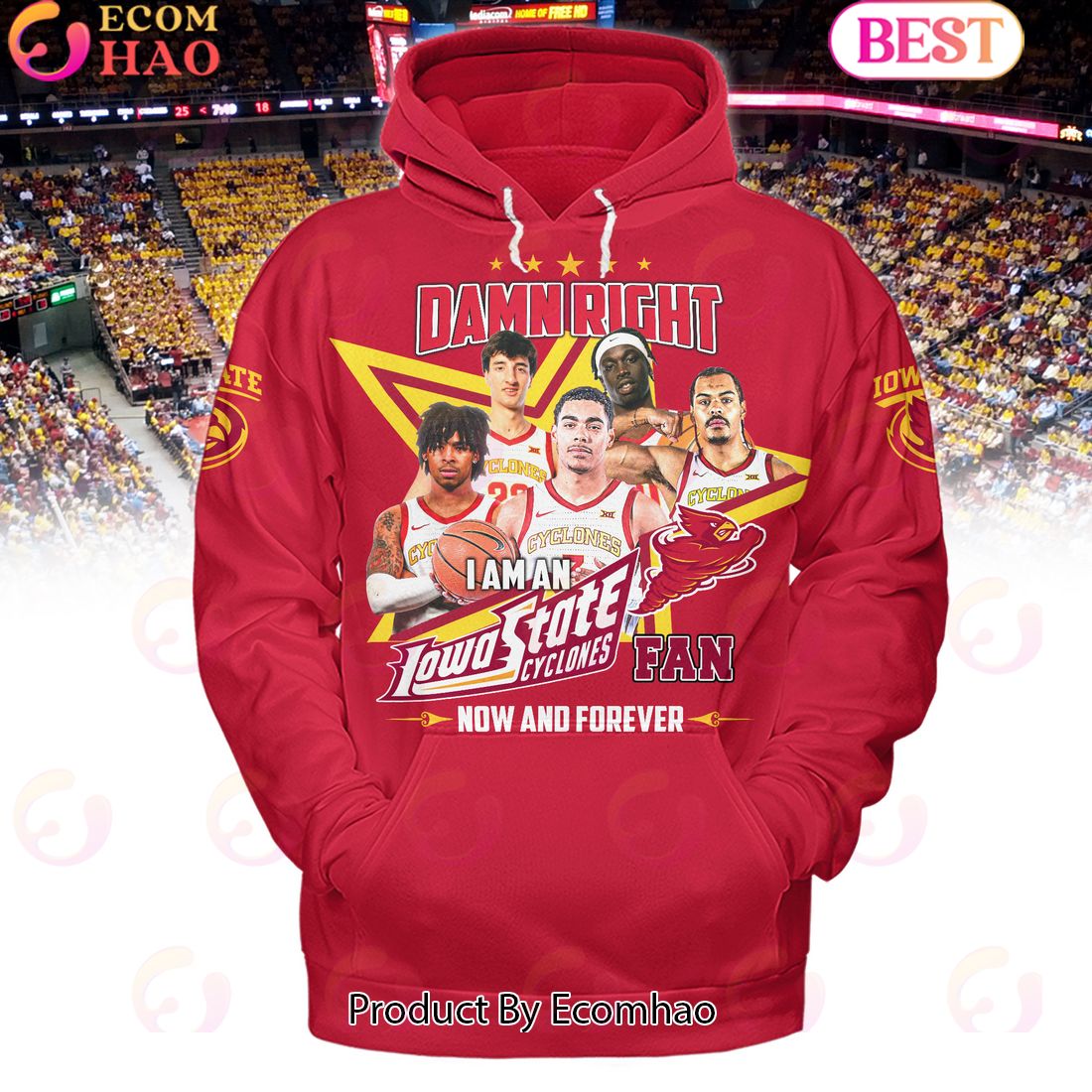 Damn Right I Am An Iowa State Cyclones Fan Now And Forever Red Hoodie