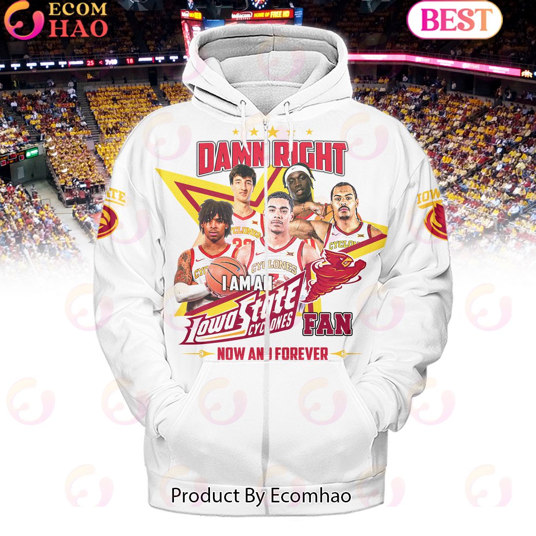 Damn Right I Am An Iowa State Cyclones Fan Now And Forever White Hoodie