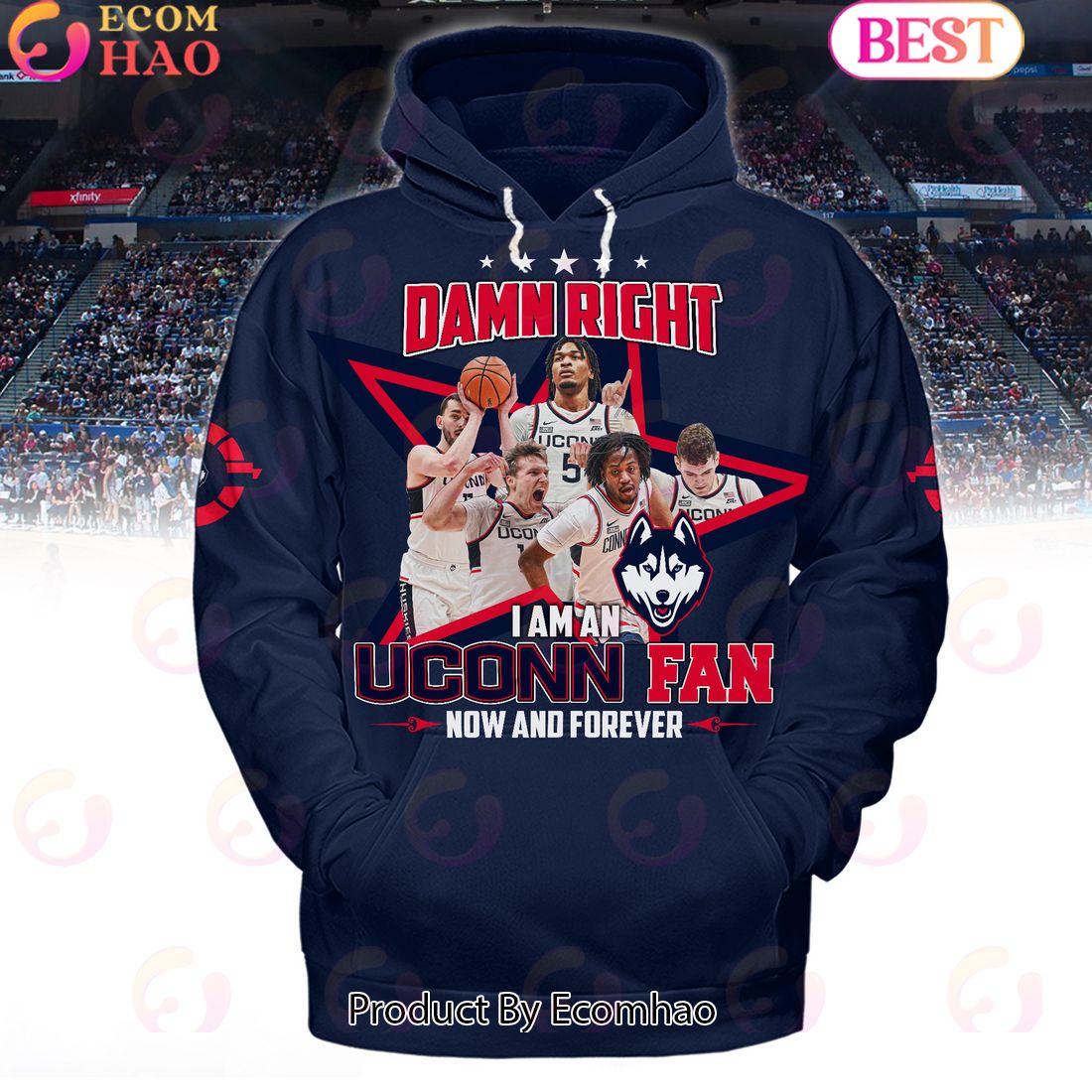 Damn Right I Am An Uconn Fan Now And Forever Blue Hoodie