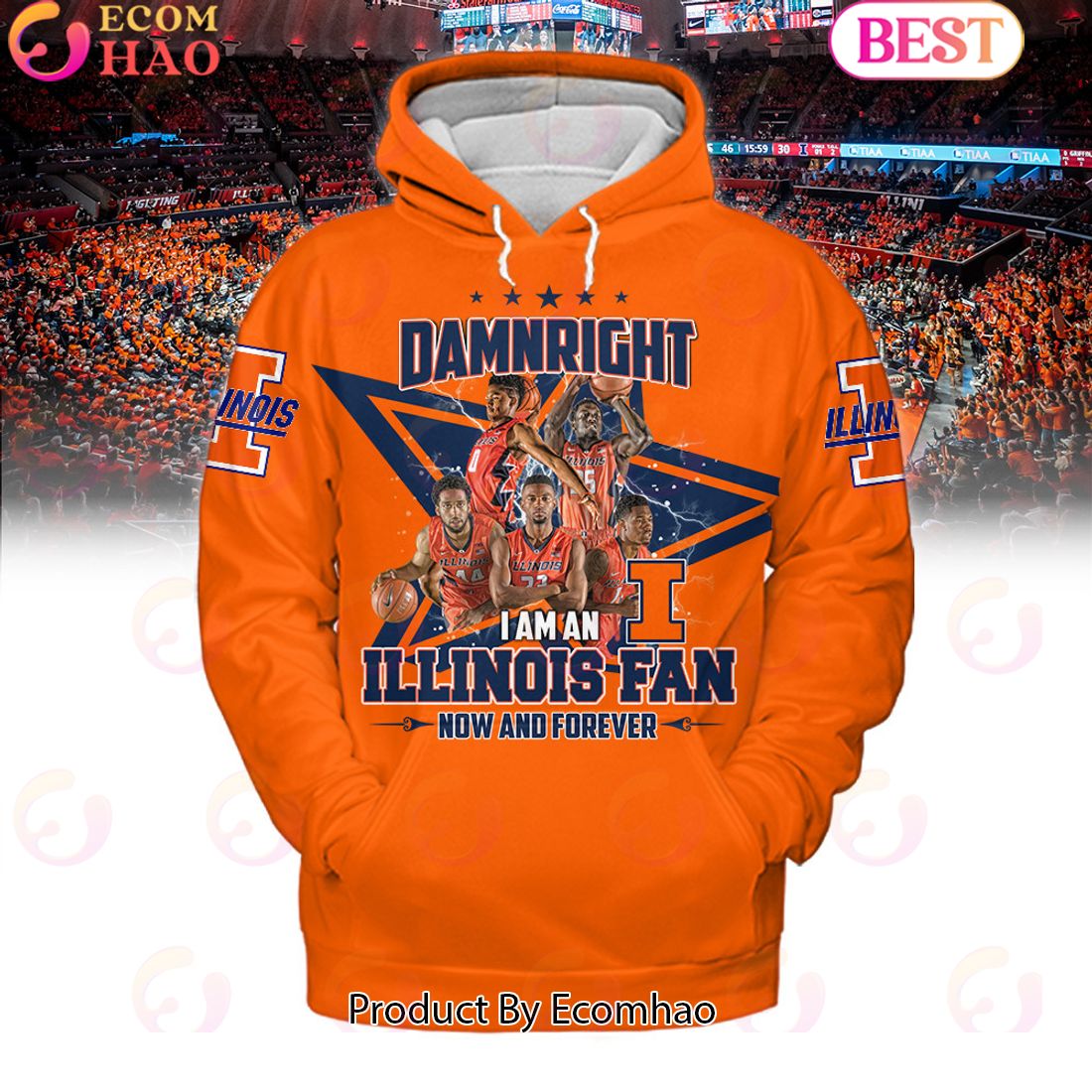 Ramn Right I Am An Illinois Fan Now And Forever Orange Hoodie