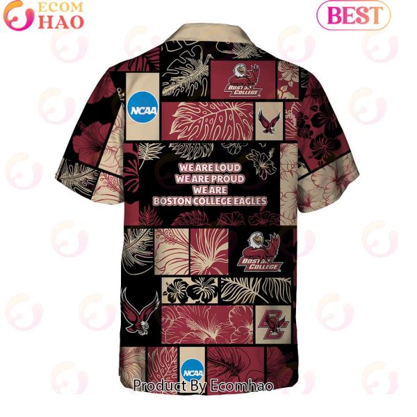 We Are Loud We Are Proud We Are Boston College Eagles Hawaiian Shirt And Short