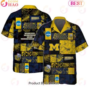We Are Loud We Are Proud We Are Michigan Wolverines Hawaiian Shirt And Short