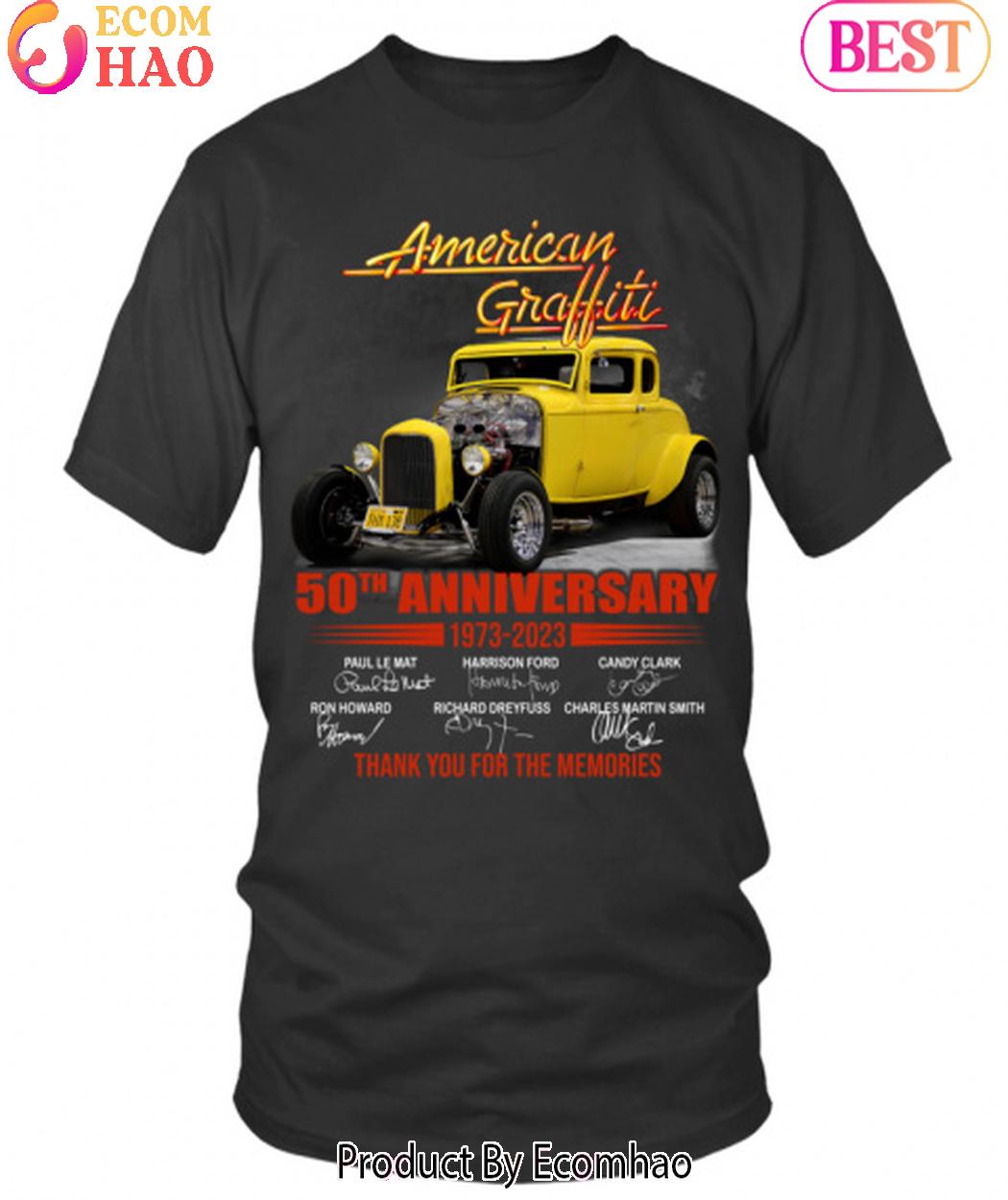 American Graffiti 50th Anniversary 1973-2023 Thank You For The Memories