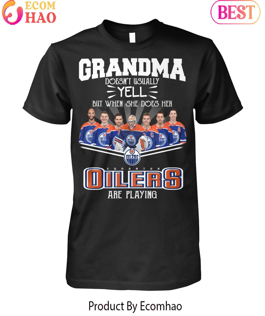 Grandma Doesn’t Usually Yell But When She Does Her Edmonton Oilers Are Playing