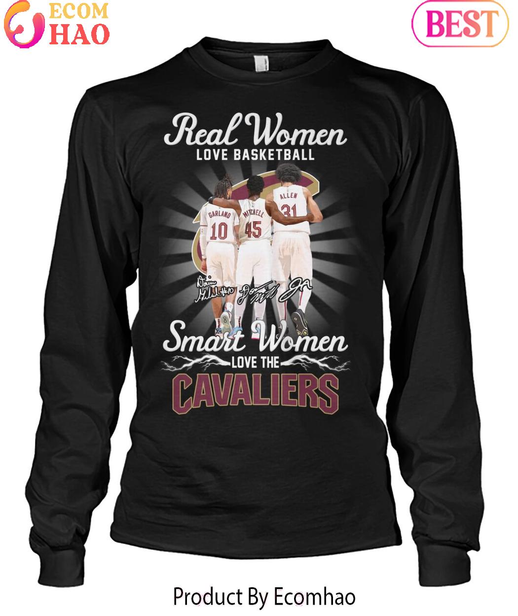 Real Woman Love Basketball Smart Woman Love The Cleveland Cavaliers T-Shirt