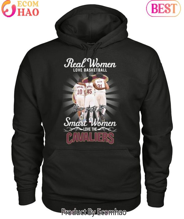 Real Woman Love Basketball Smart Woman Love The Cleveland Cavaliers T-Shirt