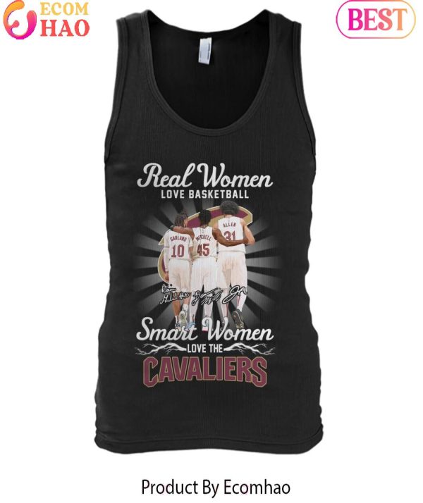 Real Woman Love Basketball Smart Woman Love The Cleveland Cavaliers T-Shirt