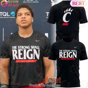 Cincinnati Bearcats The Strong Shall Reign Limited Edition Black Graphic T-Shirt